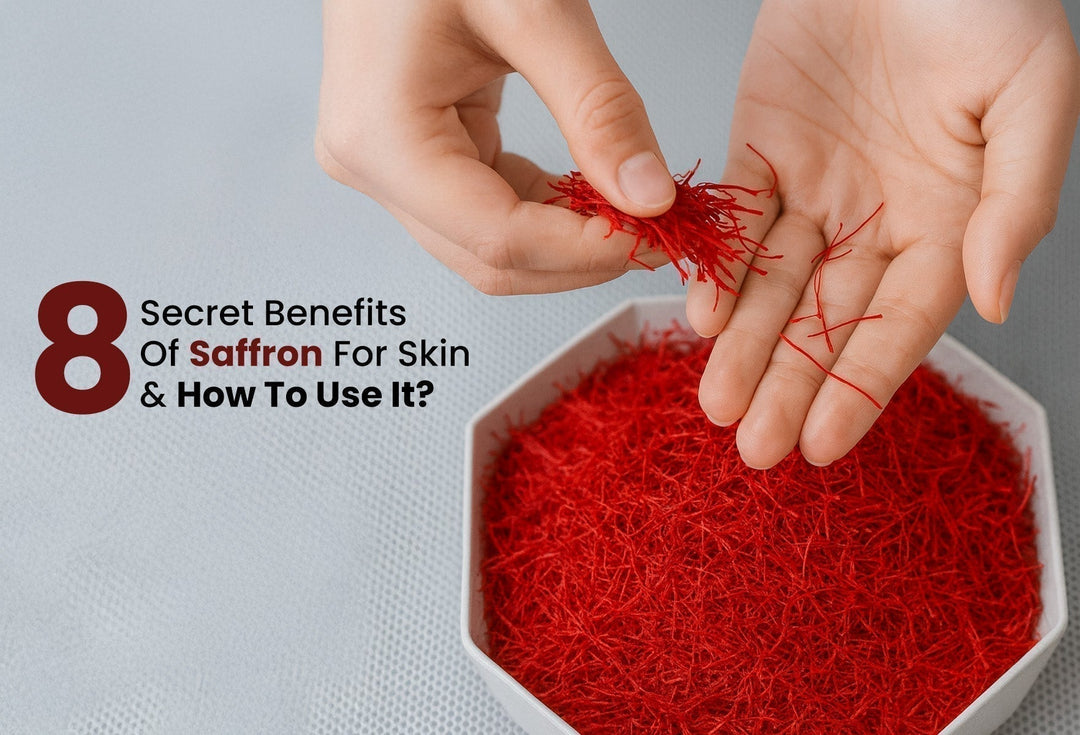 8 Secret Benefits Of Saffron For Skin & How To Use It?